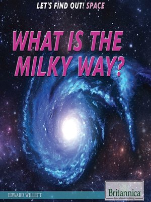 cover image of What Is the Milky Way?